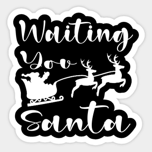 waiting you santa Sticker